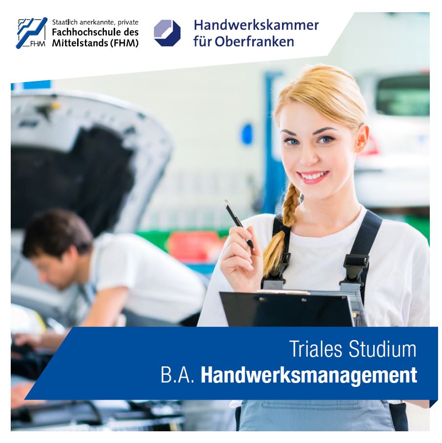 Erstmals In Bayern Triales Studium Im Handwerk Karriereregion Bayreuth
