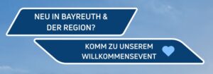Willkommen in Bayreuth